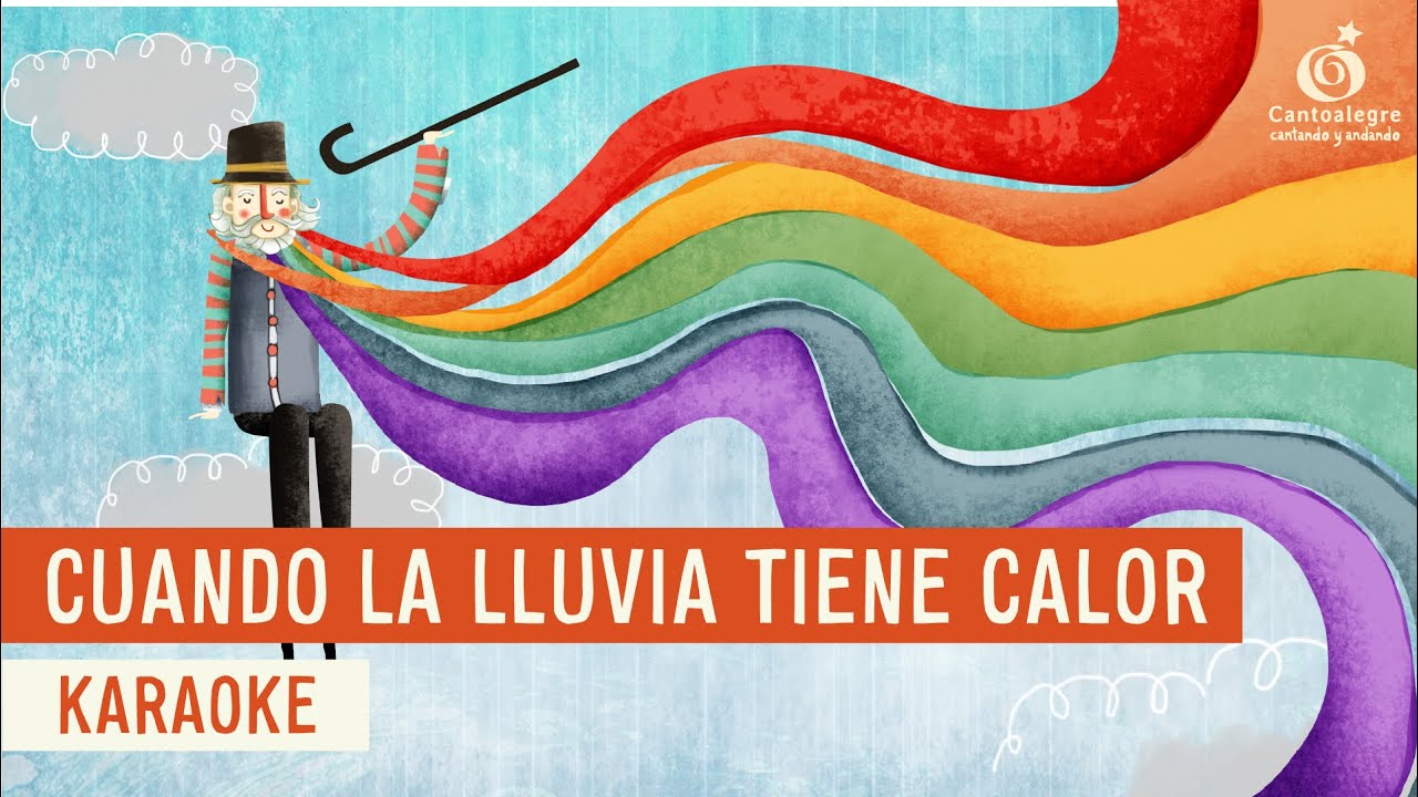 Cantoalegre - Cuando la lluvia tiene calor (Canciones para leer)