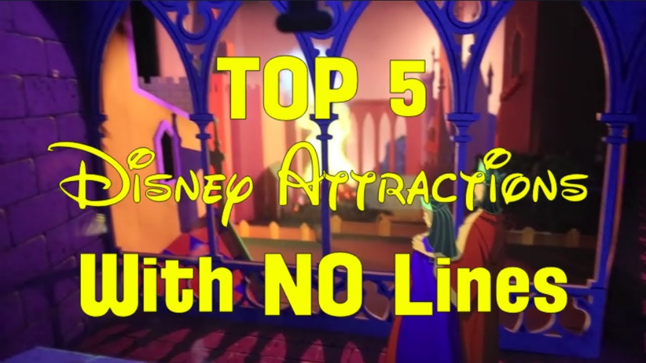 Top 5 Disney Attractions with NO LINES!