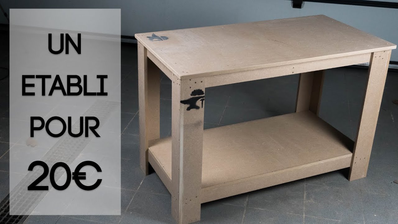 Fabriquer un établi pour 20 euros! Workbench from 1 Sheet of mdf!