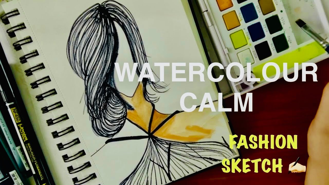 Relaxing Watercolour Session | Fashion Sketch