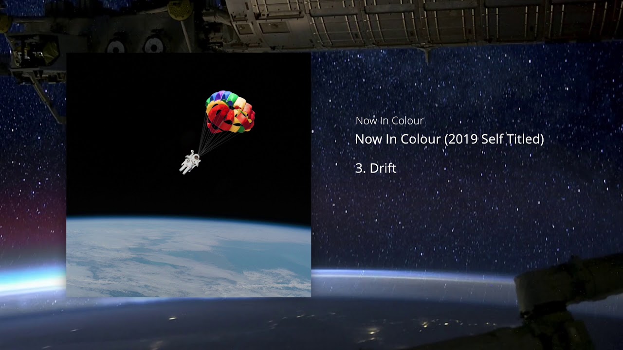 Now In Colour - Drift (Lyric Video)