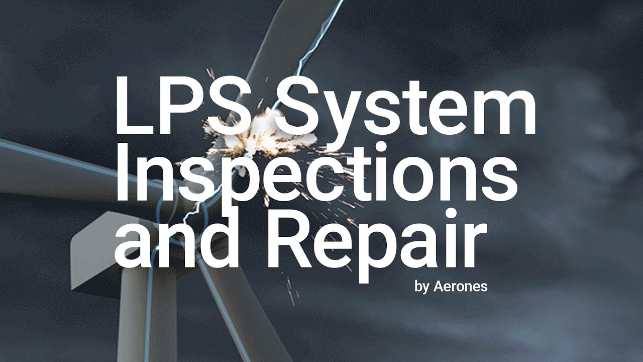 Wind Turbine LPS Inspections and Repair | Aerones