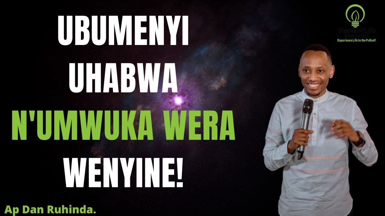 Ubumenyi uhabwa n'umwuka Wera wenyine! Ep 771/Ap Dan Ruhinda.