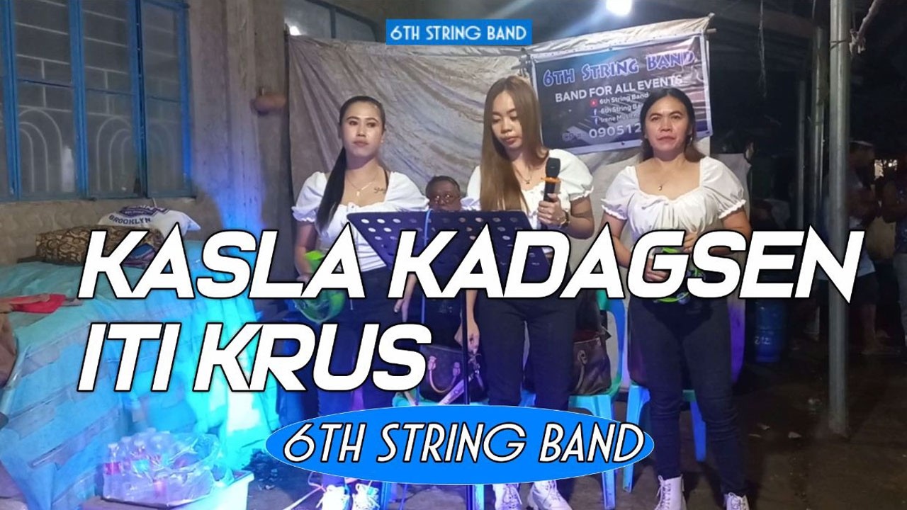 Gig Quiling Roxas - Kasla Kadgsen Iti Krus | 6th String Band Cover