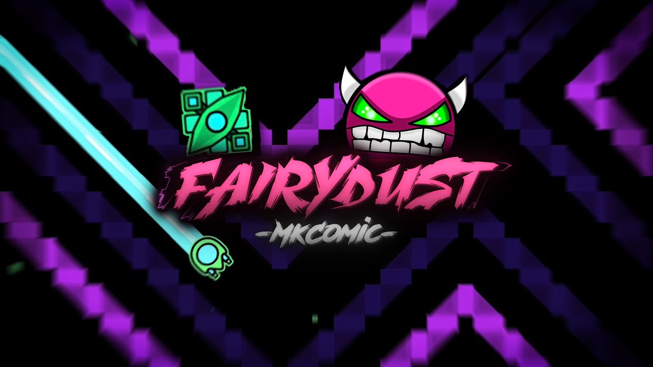 Fairydust 100% - New Hardest + 50th Demon!!!