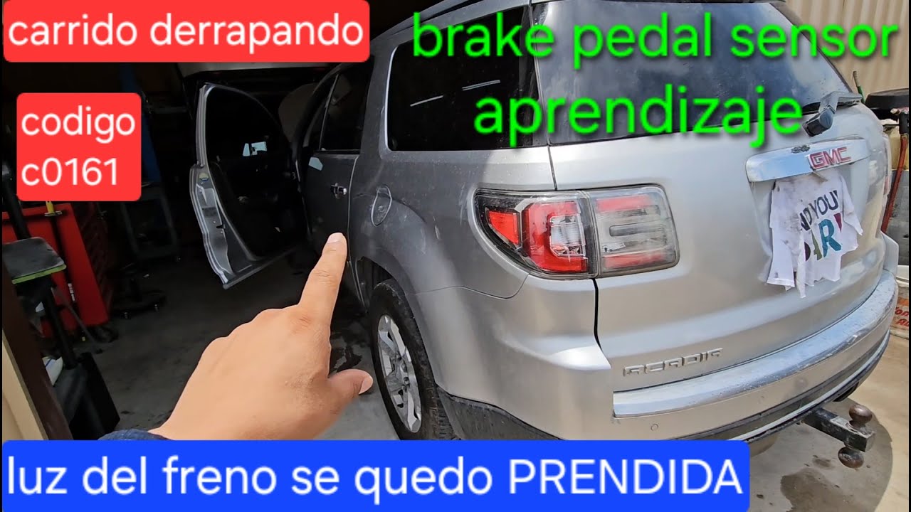 LUCES del freno se quedan PRENDIDAS, traverse, acadia, enclave, BRAKE PEDAL SENSOR CODE  C0161