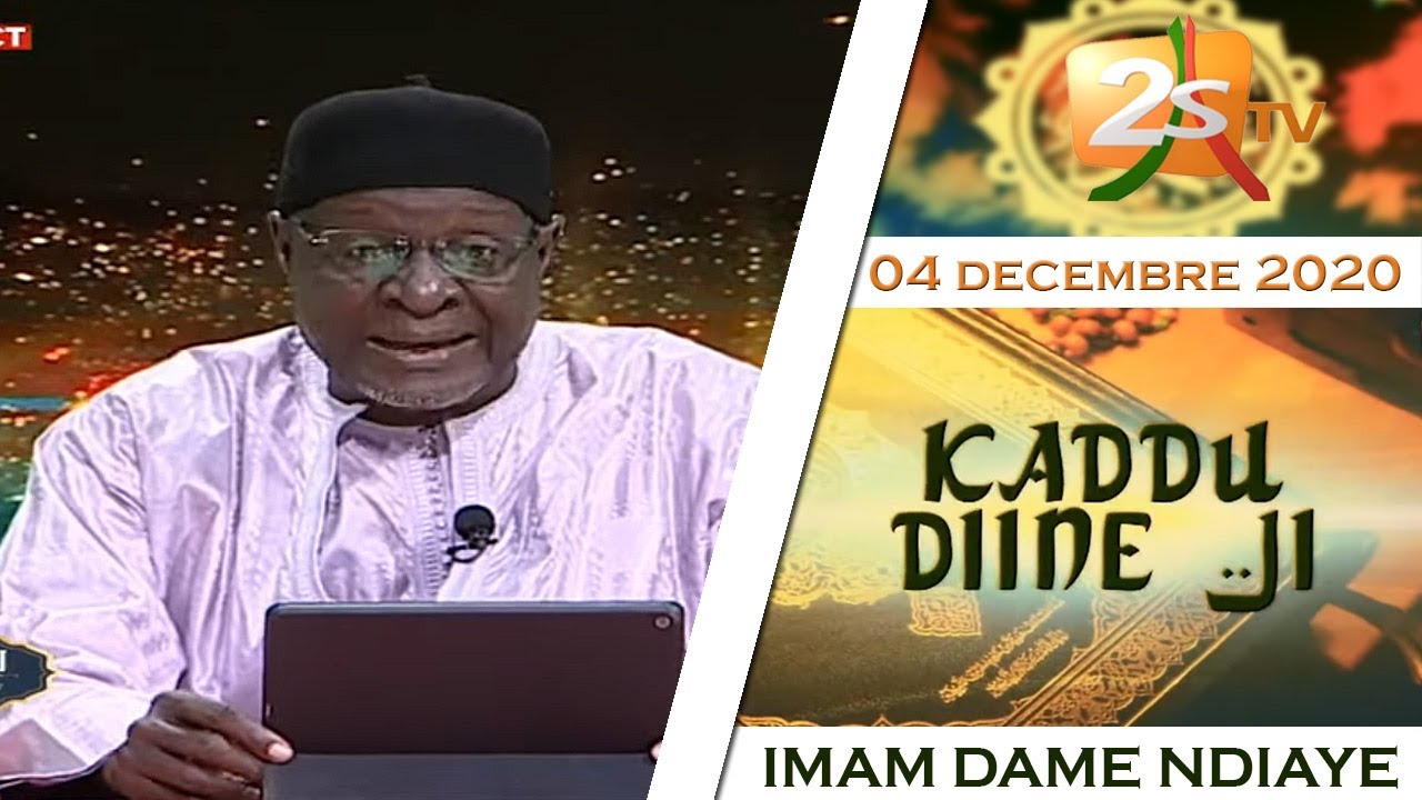 🔴SUIVEZ KADDU DINE JI DU VENDREDI 04 DÉCEMBRE 2020 AVEC IMAM DAME NDIAYE