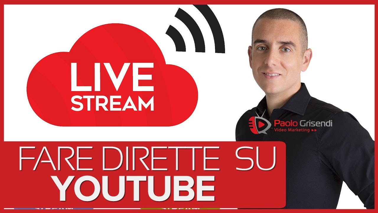 Come fare una live su Youtube - Tutorial dirette live streaming Youtube