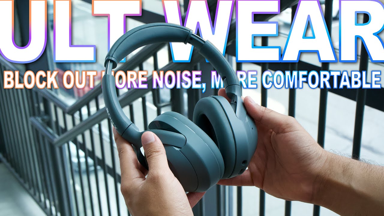 Sony ULT Wear Review - Compared To Sony XB910N & Sony XB900N