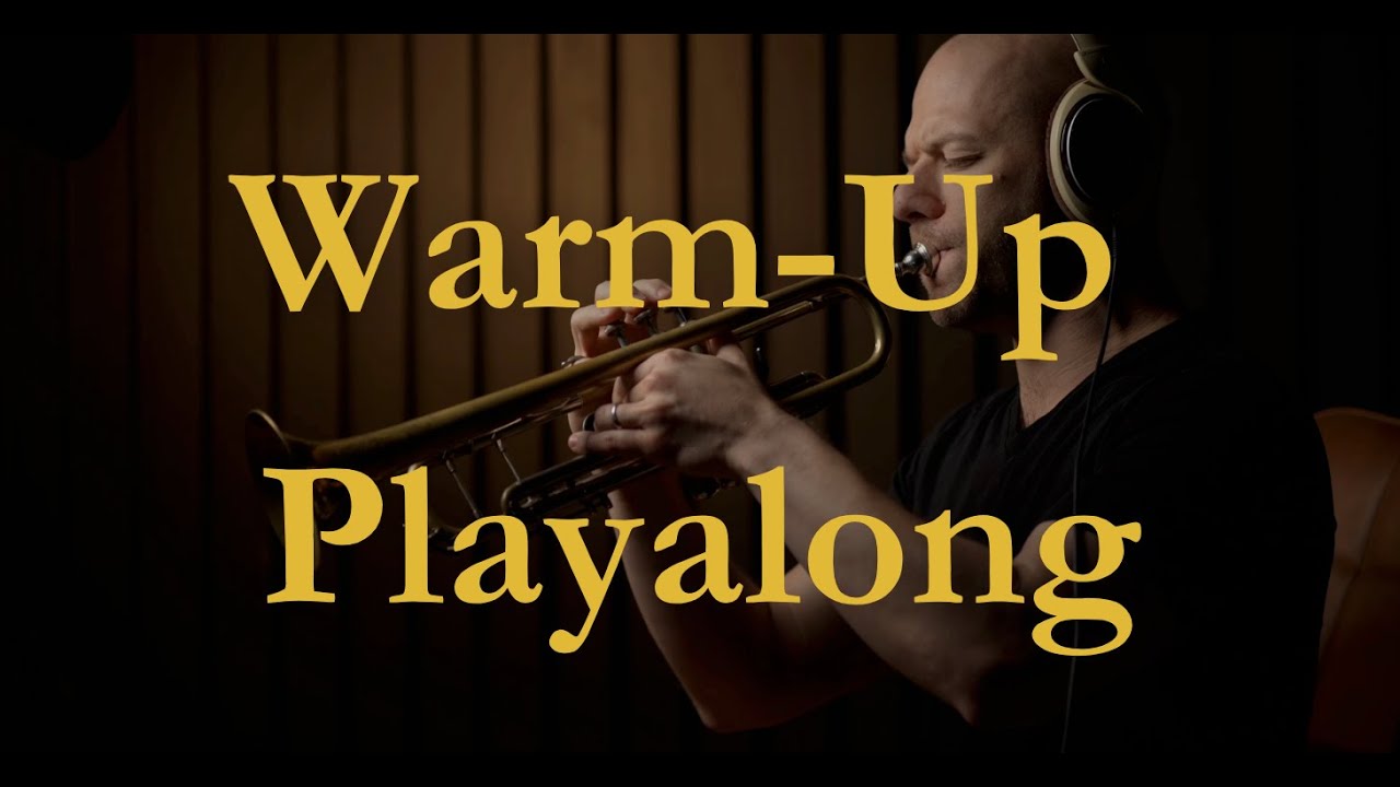 Start Your Warm-Up Like This for Better Flow, Sound & Expression | Trumpet Playalong