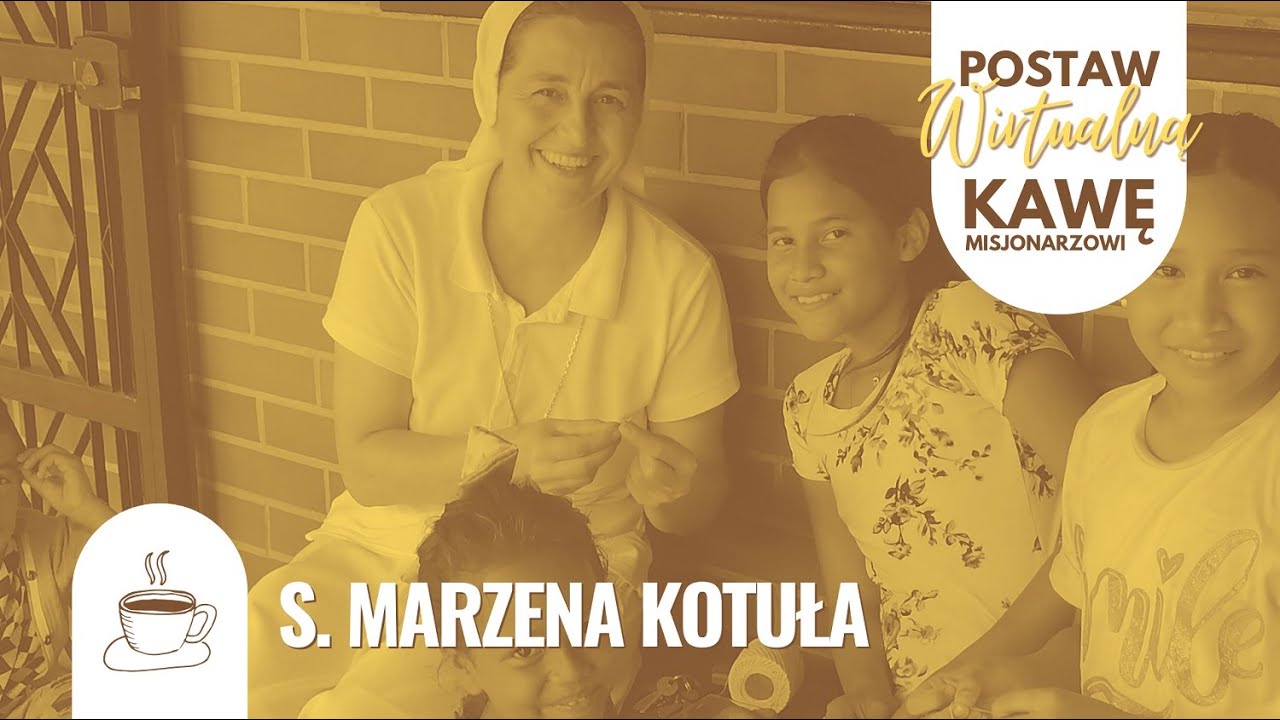 #kampania #Postaw kawę misjonarzowi - s. Marzena Kotuła FMA