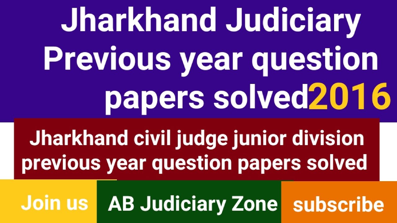 Jharkhand Judicial sarvice previous year question papers solved 2016.Jharkhand civil judge juniorD.