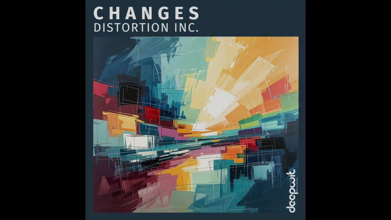 Distortion Inc. - Changes
