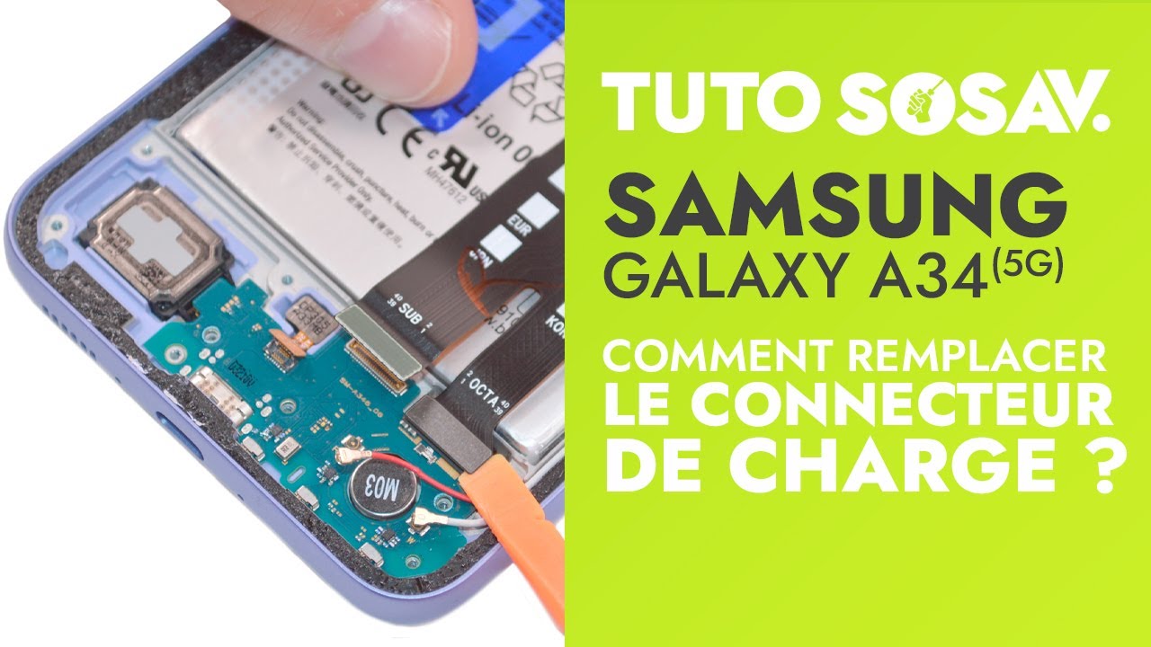 Comment changer le connecteur de charge du Samsung Galaxy A34 5G ? Tuto SOSav