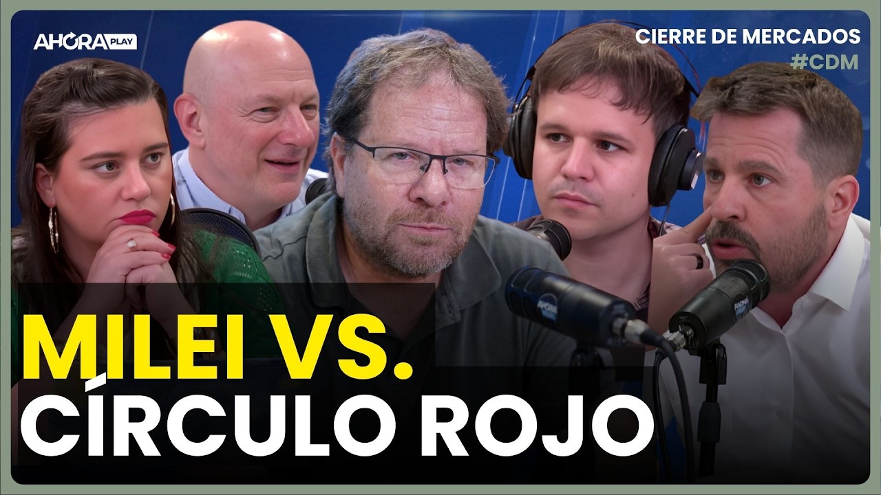 LA BATALLA DE MILEI: EL CÍRCULO ROJO I Carlos Burgueño, JP Marino y Agus Girón #CierreDeMercados