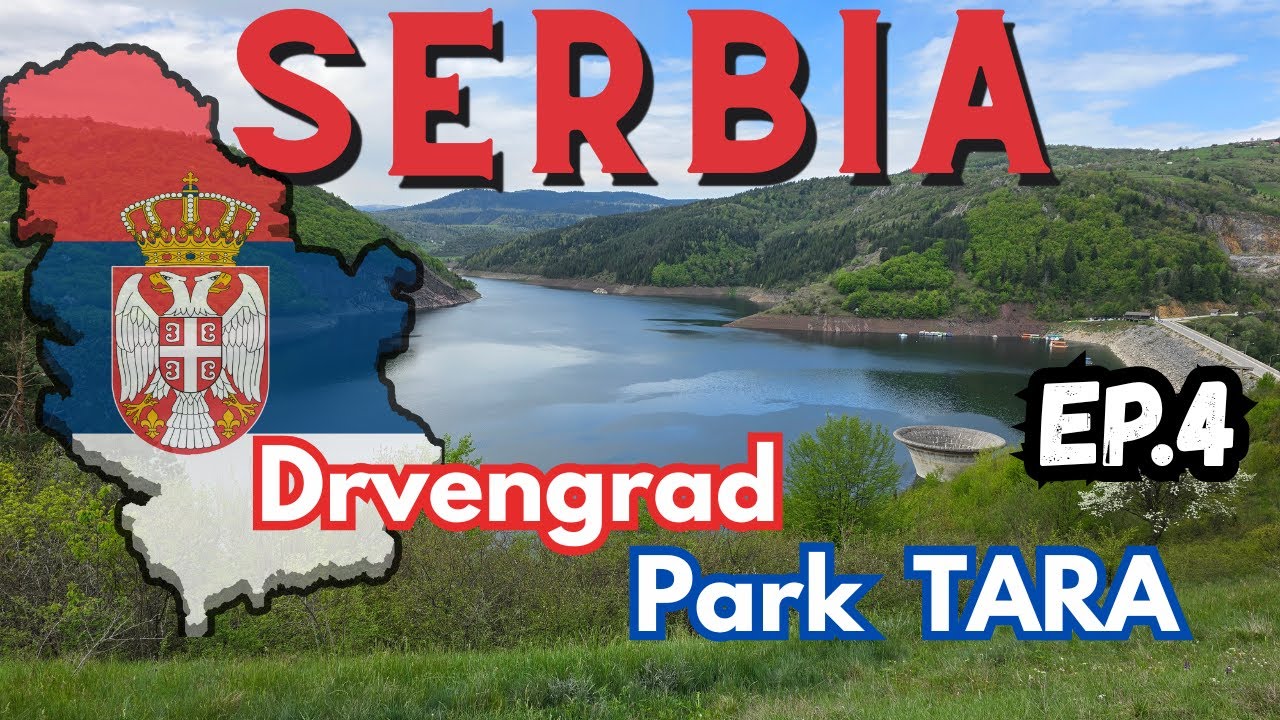 EP.4/4Serbia from Above:Tara National Park, the Film Village Drvengrad, and Unforgettable Landscapes