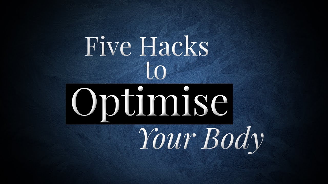 Five Hacks To Optimise Your Body | #HackYourBody | Week 9 | Shayamal