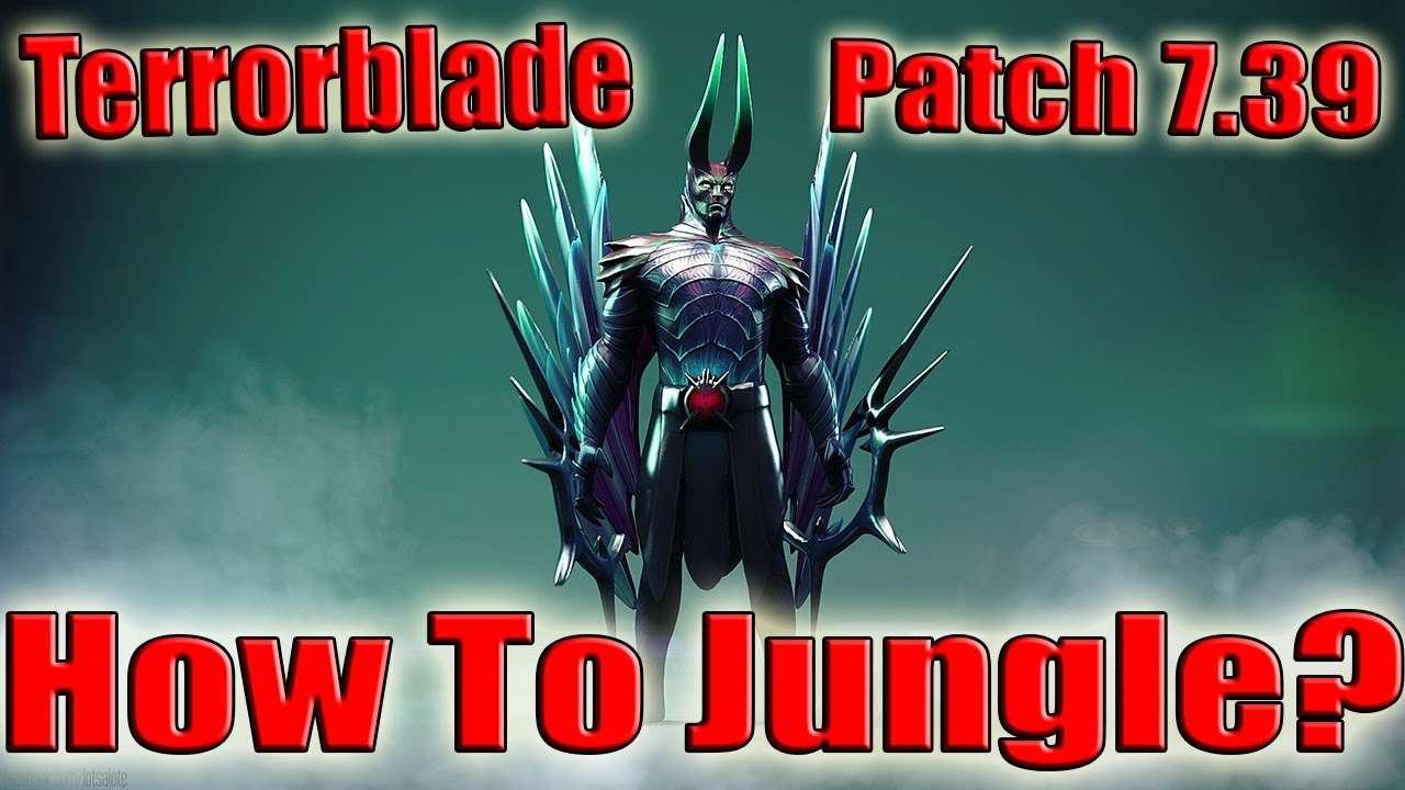 DoTa 2 How To Jungle Terrorblade Patch 7.39 7600 gold iRG