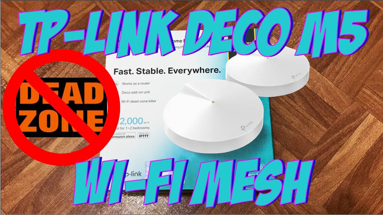 TP-Link Deco M5 Home Mesh Wi-Fi Unit: Unboxing & Setup