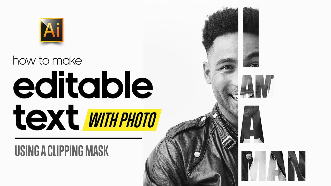 HOW TO MAKE AN EDITABLE TEXT WITH A PHOTO | ADOBE ILLUSTRATOR TUTORIAL FOR BEGINNERS