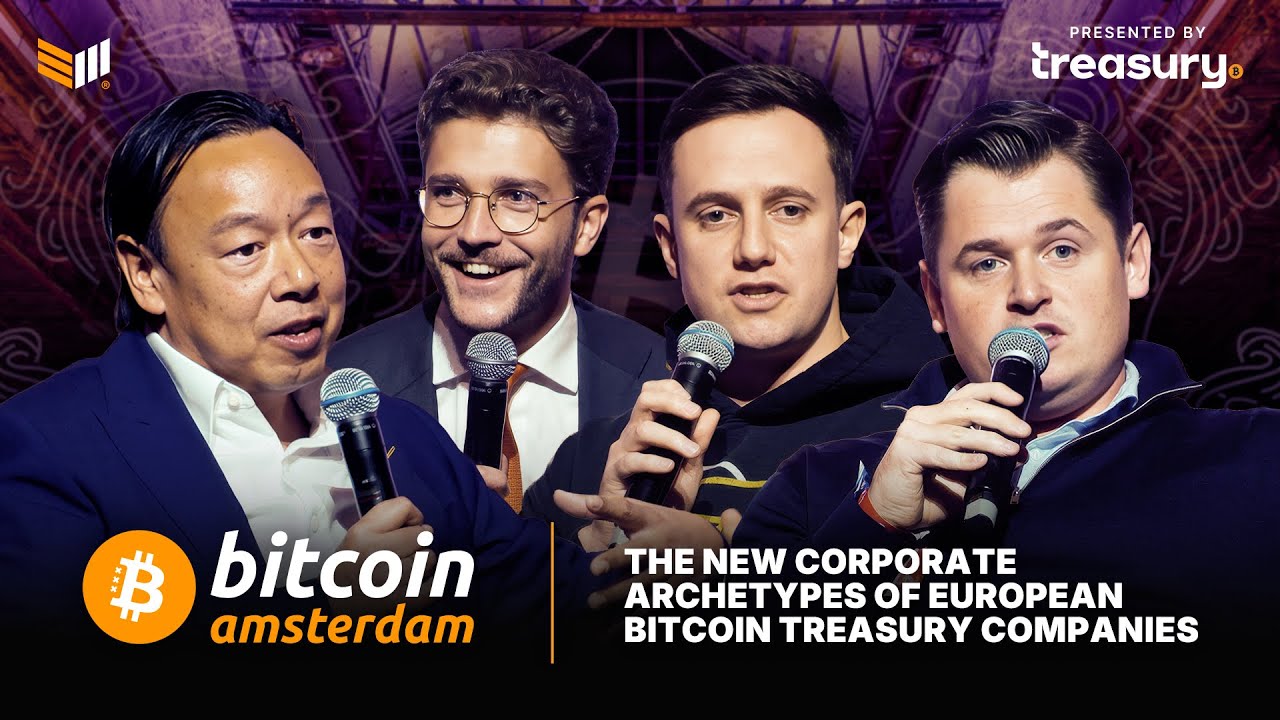 The New Corporate Archetypes of European Bitcoin Treasury Companies | Bitcoin Amsterdam 2025