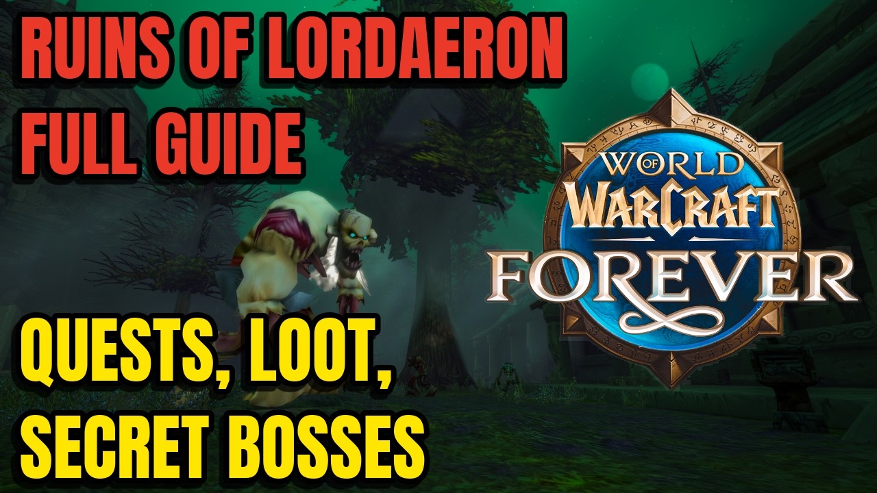 RUINS OF LORDAERON | SECRET BOSSES | Full QUEST, BOSS, & LOOT Guide | Classic+ | WoW Forever