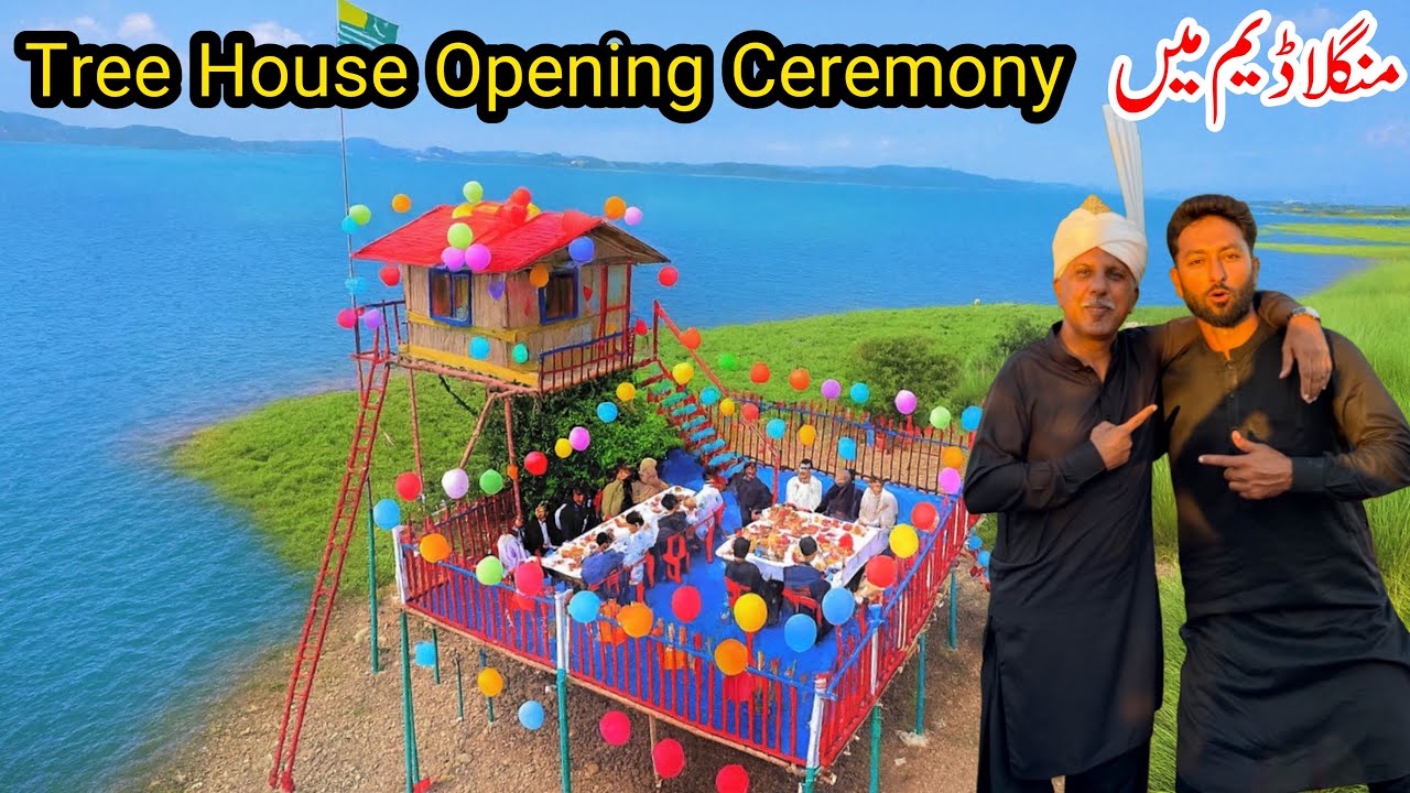 Tree House opening Ceremony in Mangla Dam 😍