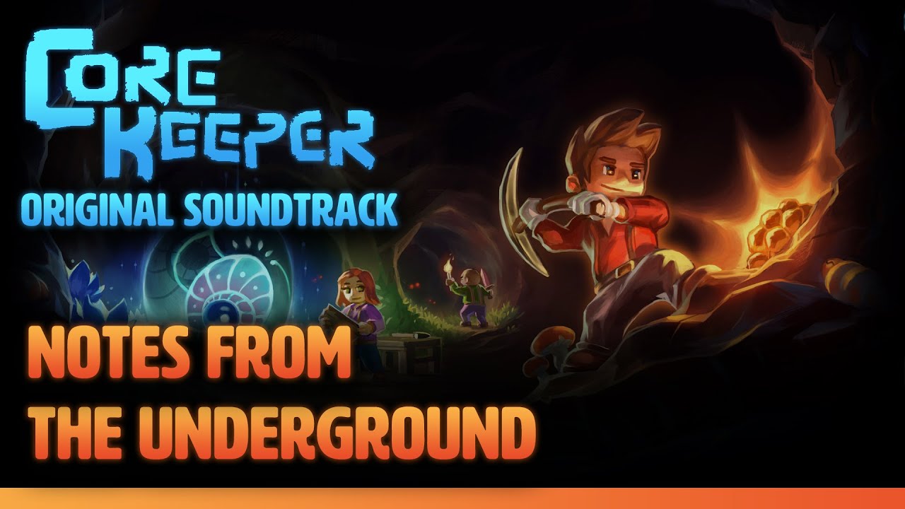 Core Keeper OST - Notes from the Underground