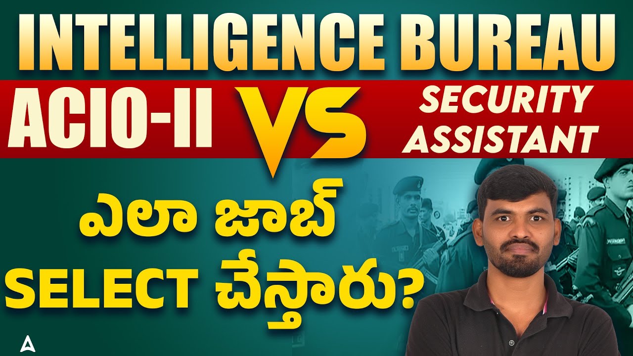 IB New Vacancy 2025 Telugu | IB Security Assistant and IB ACIO Selection Process | Full Details