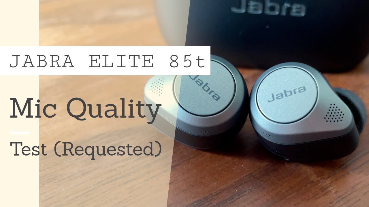 Jabra Elite 85t Microphone test