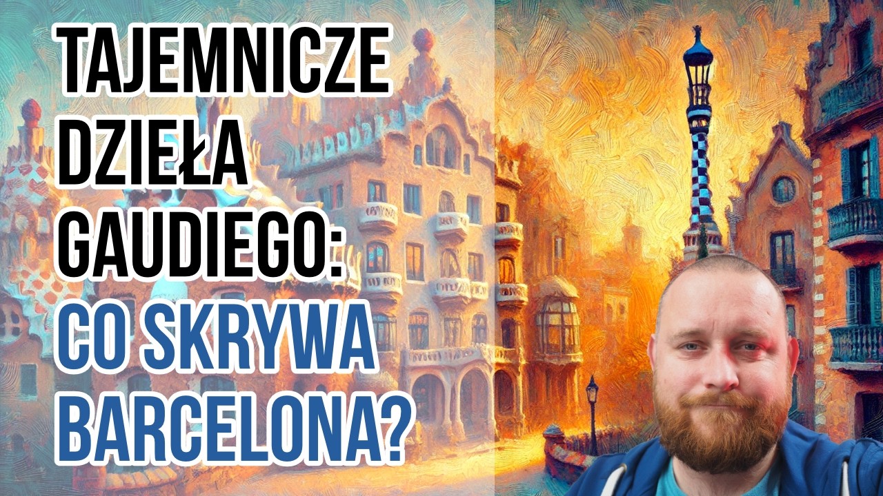 Tajemnicze Dzieła Gaudiego: Co Skrywa Barcelona?