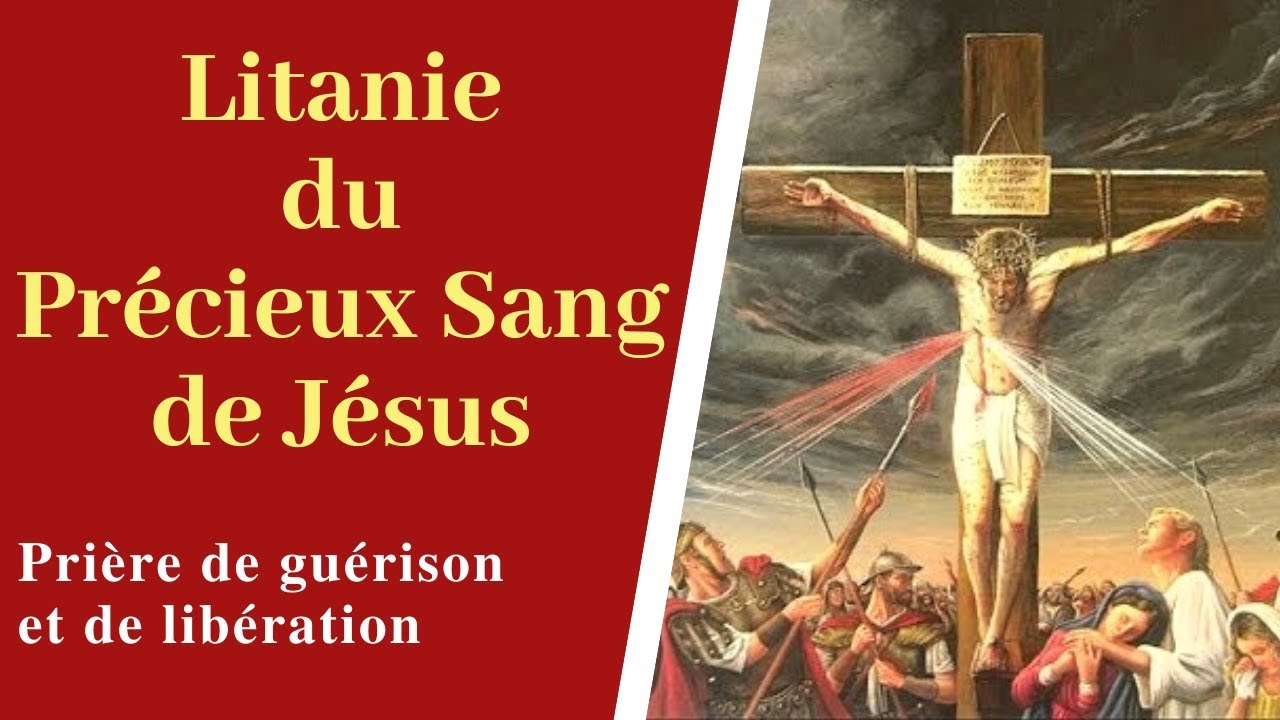 Litanie du précieux Sang de Jésus - Prière catholique de guérison et libération à Jésus Christ