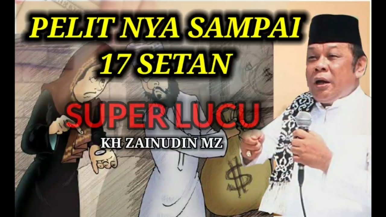 CERAMAH LUCU KH ZAINUDIN MZ |TERFENOMENAL