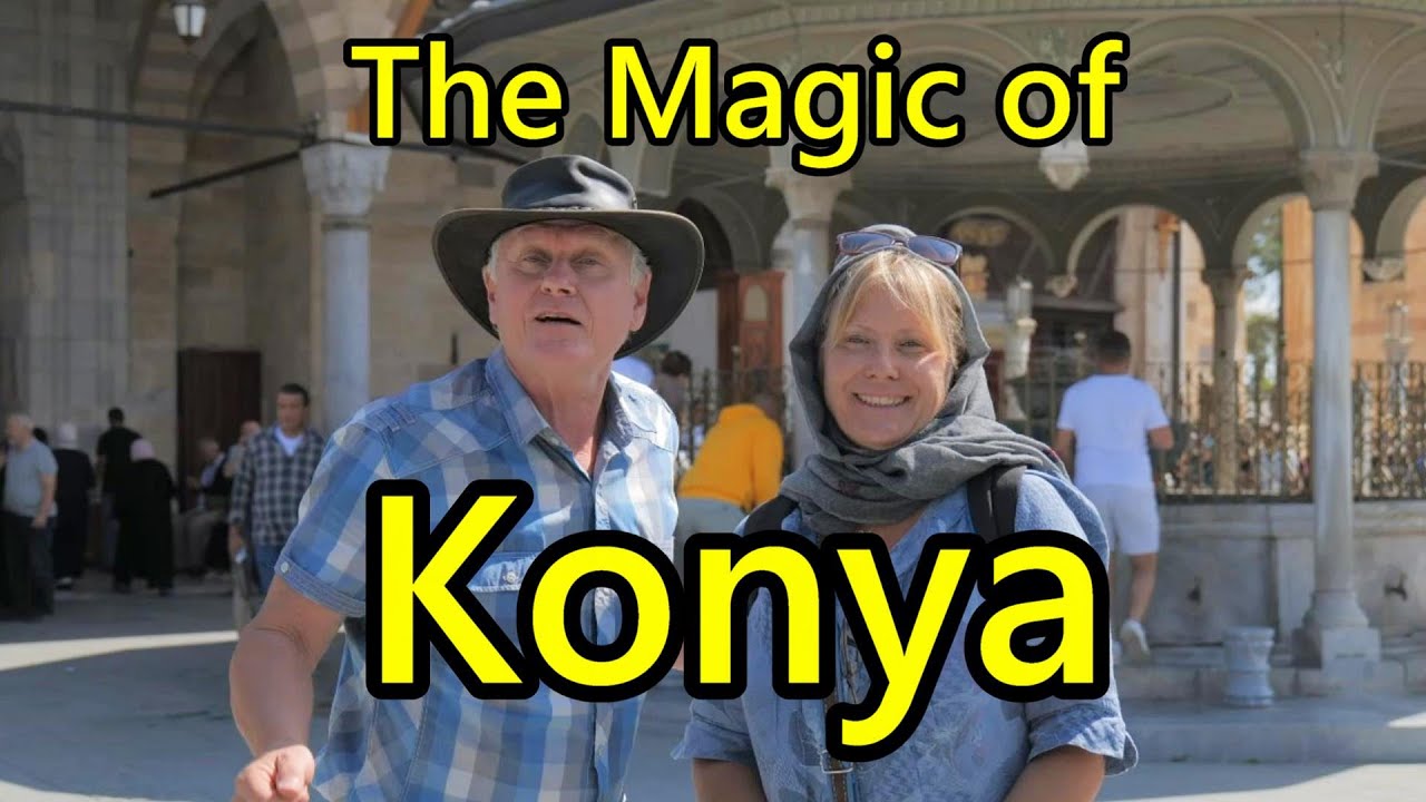 IT'S NOT TRUE WHAT PEOPLE SAY ABOUT KONYA