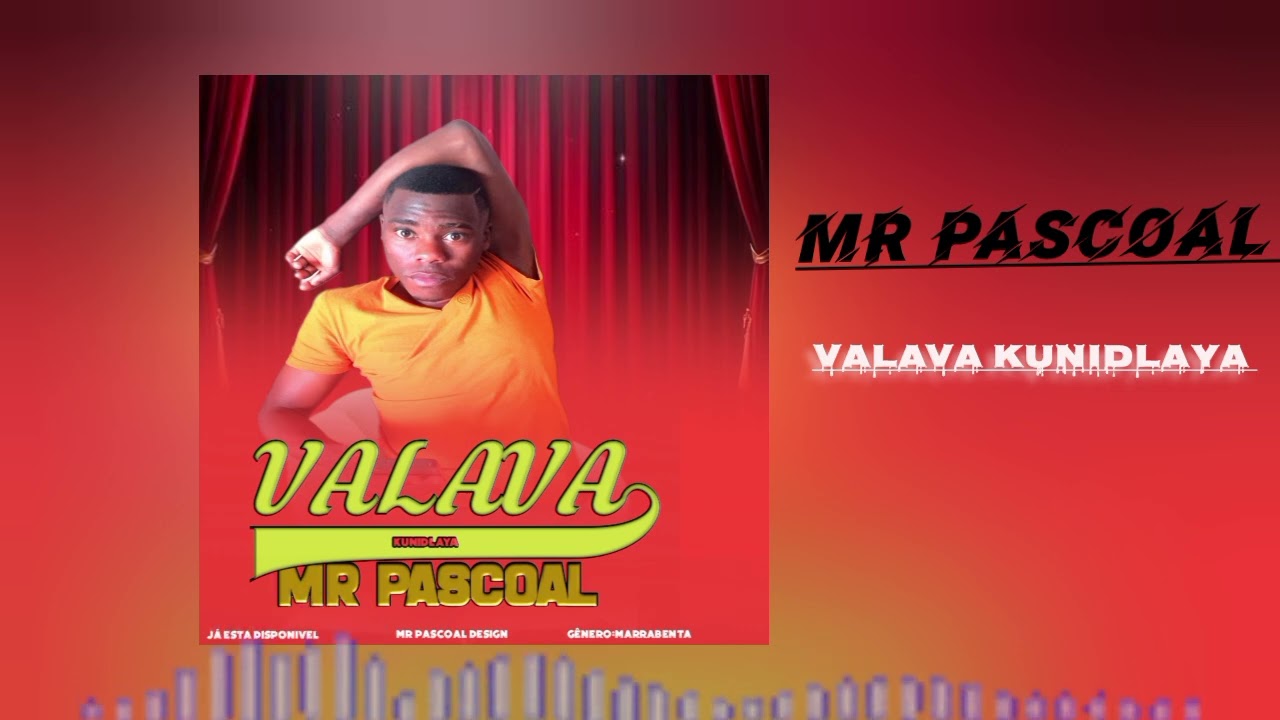 MR PASCOAL||VALAVA KUNIDLAYA [2025]www.ngalemusic.blogspot.com audio visualizar 