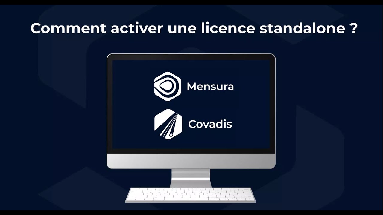 Mensura et Covadis - Comment activer une licence Standalone ?