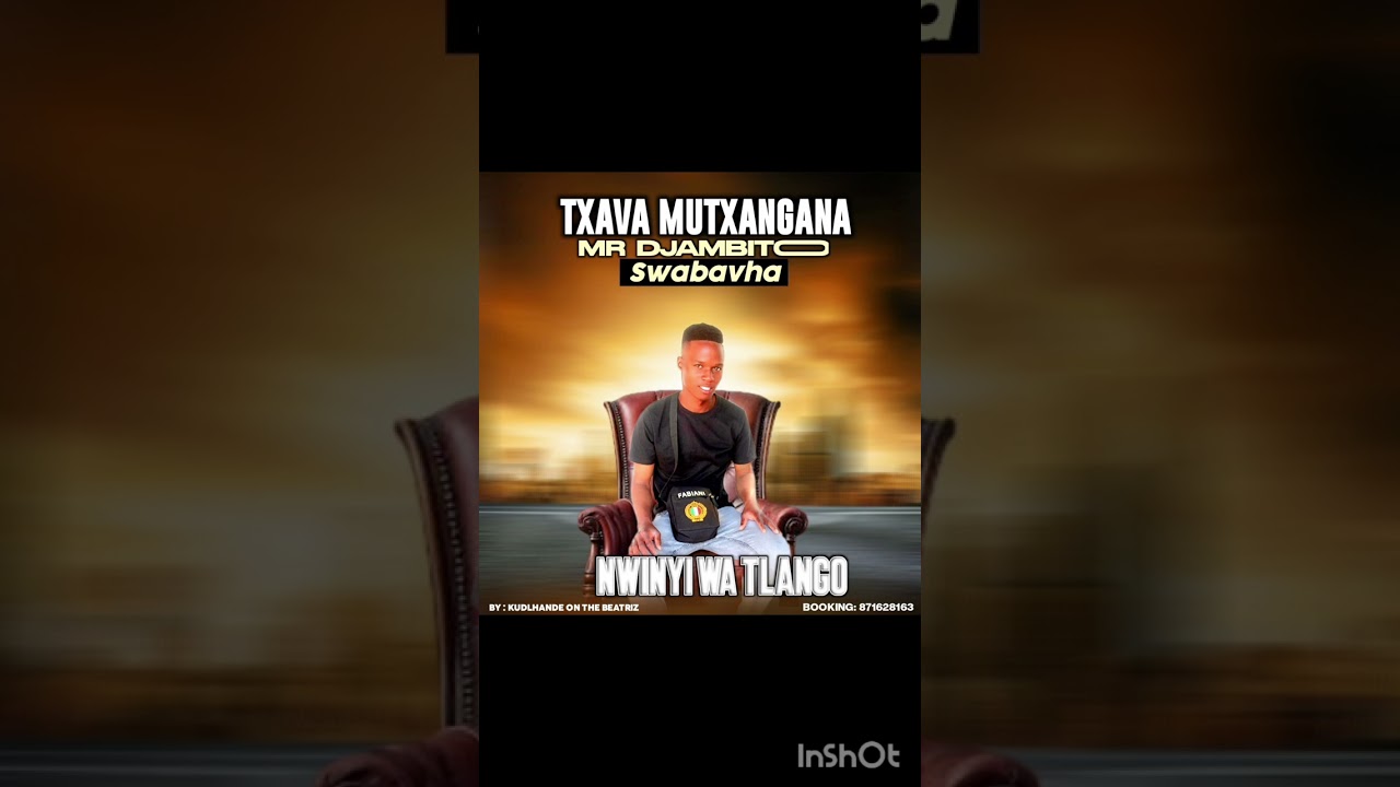 Mr Djambito _ TXAVA MUTXANGANA 