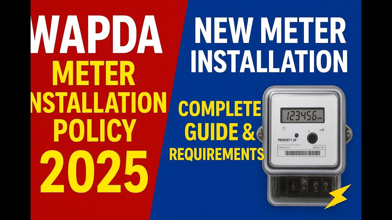 &ldquo;WAPDA Meter Installation Policy 2025 | Naya Meter Lagwanay Ka Mukammal Tariqa Aur Sharaait&rdquo;