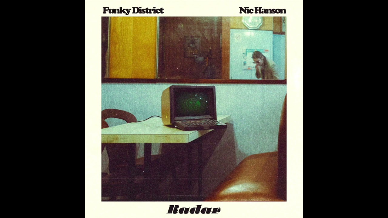 Funky District & Nic Hanson - Radar (Audio)