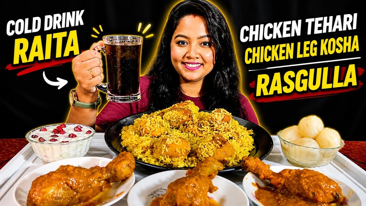 Eating Chicken Tehari, Chicken Leg Kosha, Raita, Cold Drink, Rasgulla | Mukbang Chicken Polao 