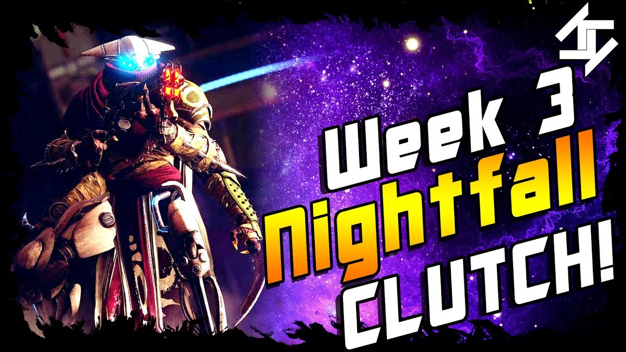 Destiny 2 Nightfall Week 3 Insane Clutch