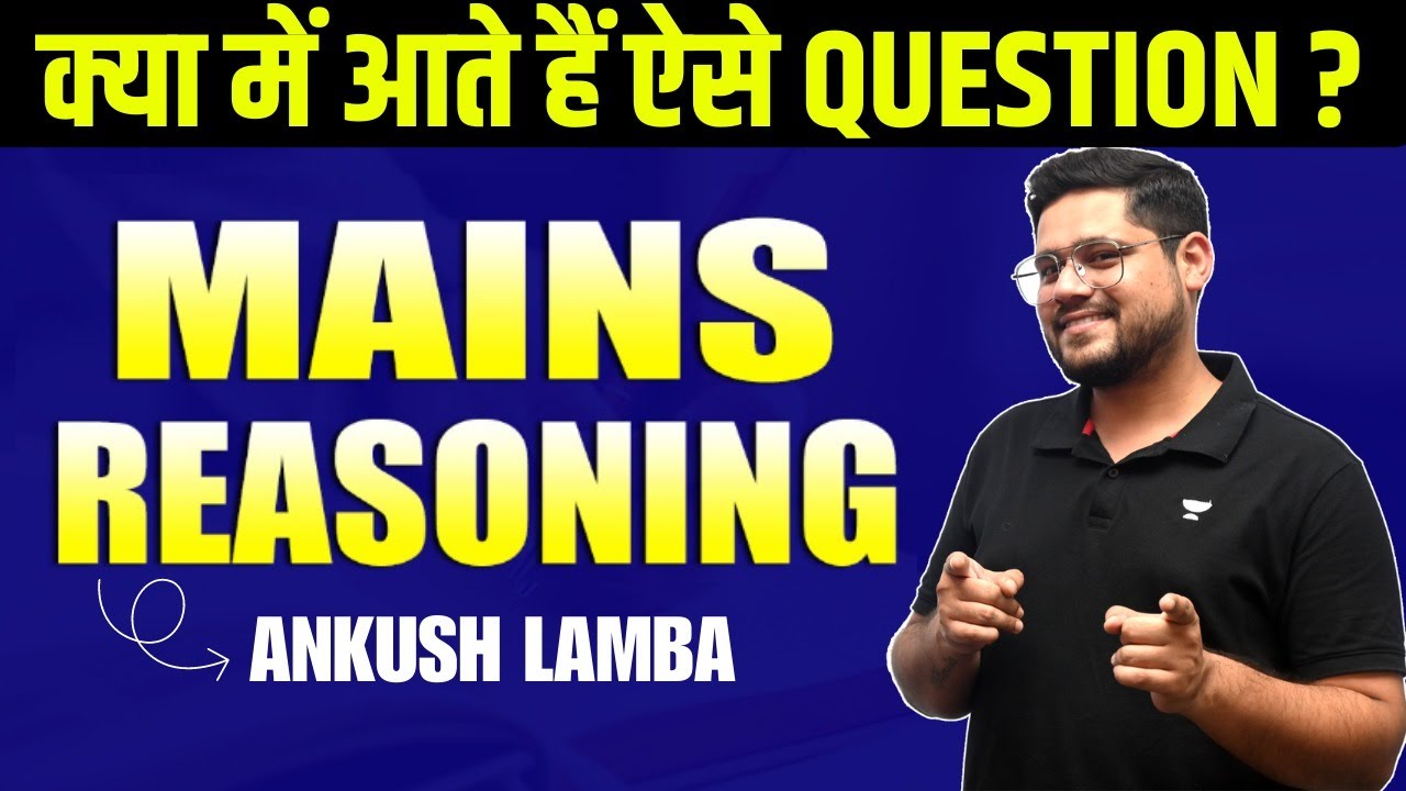 Mains Level Reasoning | Bank Exams | Ankush Lamba