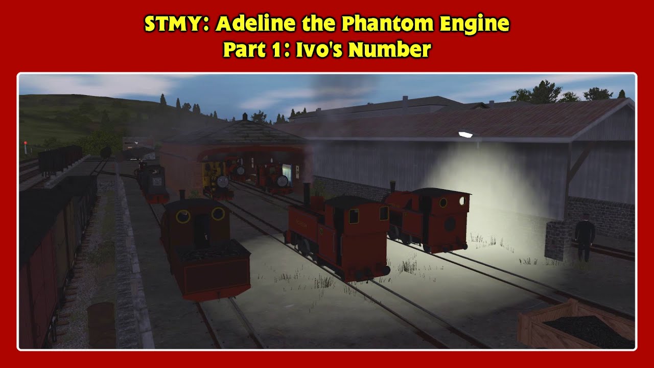 STMY: Adeline the Phantom Engine - Ivo's Number