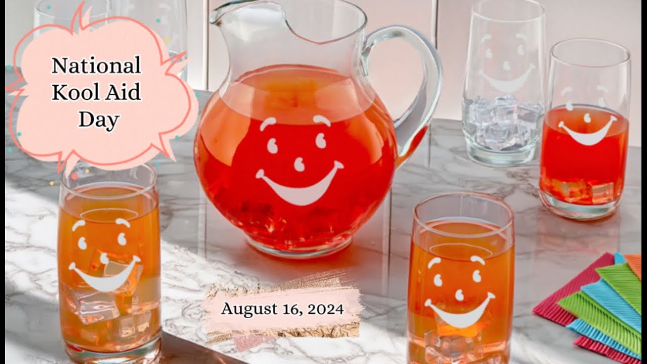 August 16 - National Kool Aid Day
