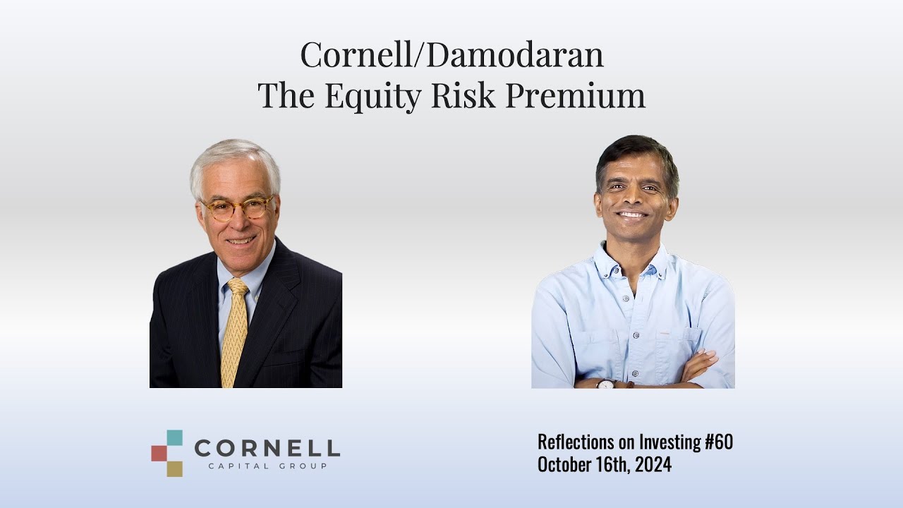 Cornell/Damodaran - The Equity Risk Premium: Reflections on Investing #60