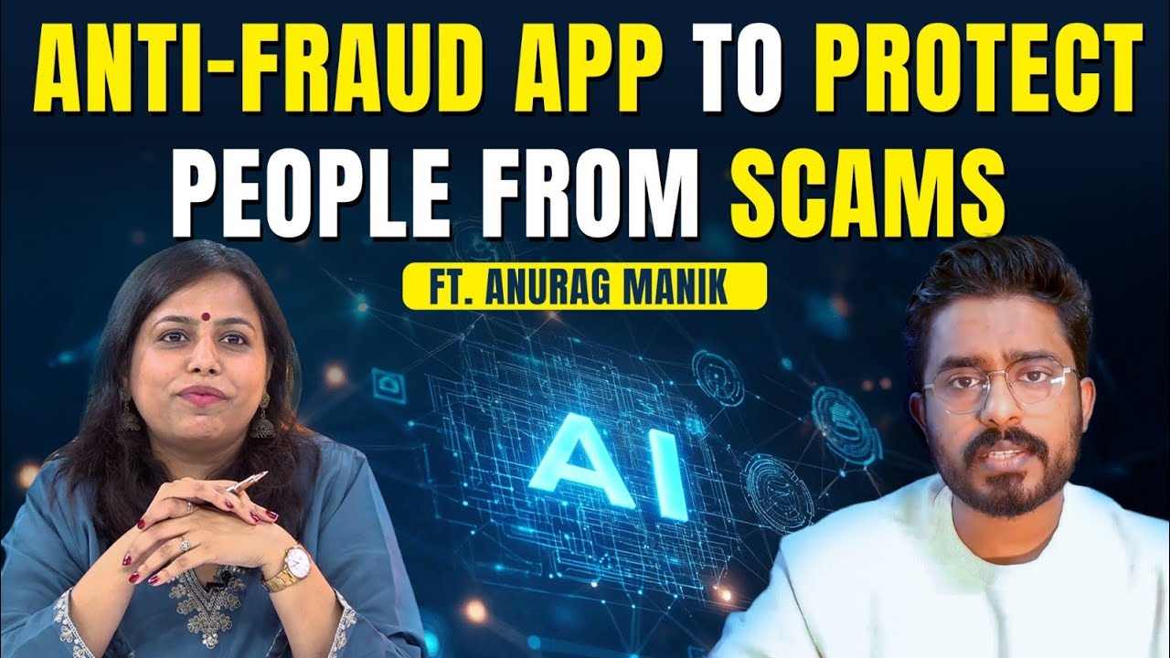 An App That Can Save You From DeepFake Scams | Ft. ANURAG MANIK