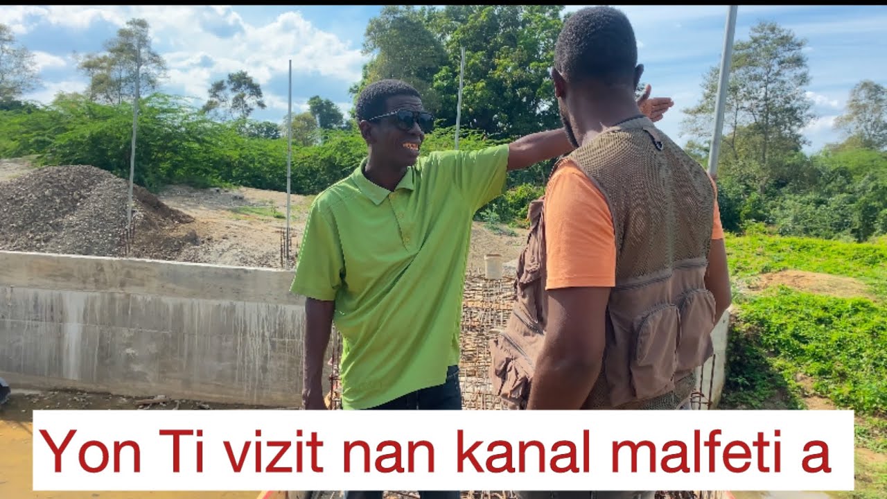 Nou te prezan nan kanal malfeti travay yo ap avanse anpil bwavo pou ekip sipòte yo 