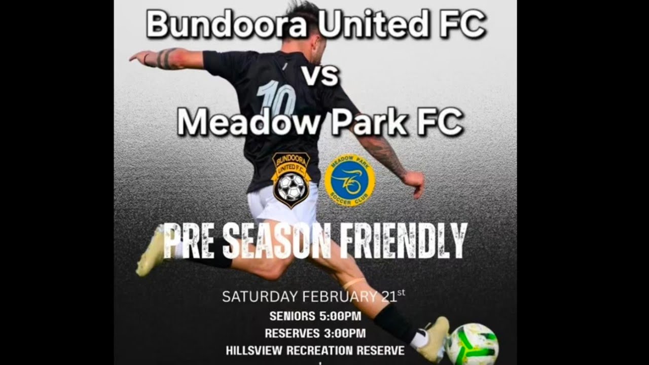 #BundooraUnitedFC vs #MeadowParkFC  (21/02/2026) Pre Season Friendly 
