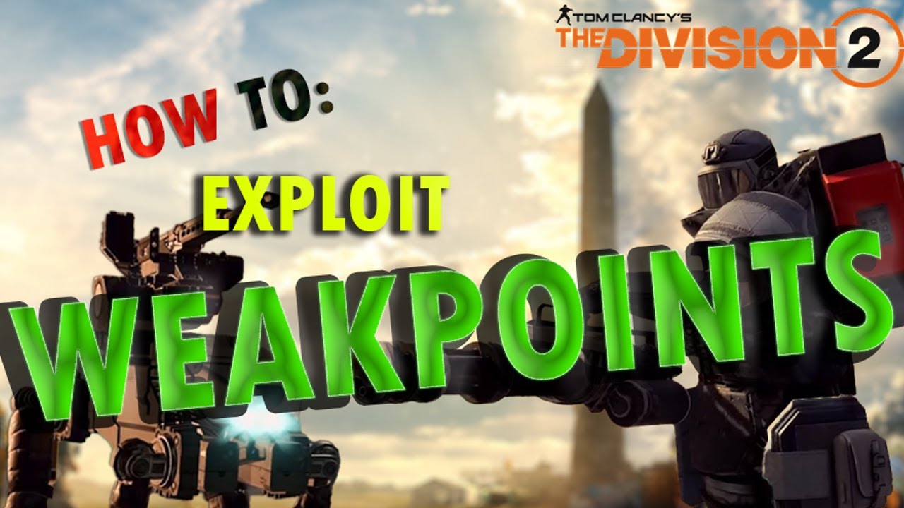 EVERY (useful) Weakpoint In The Division 2