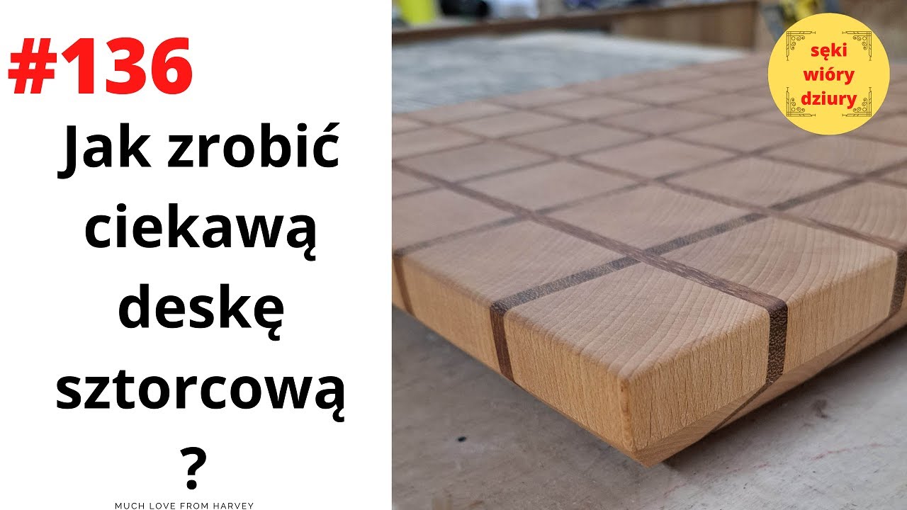 #136 Jak zrobić ciekawą deskę sztorcową?
